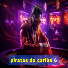 piratas do caribe 6